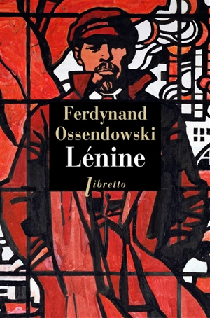 Lénine - Ferdynand Antoni Ossendowski