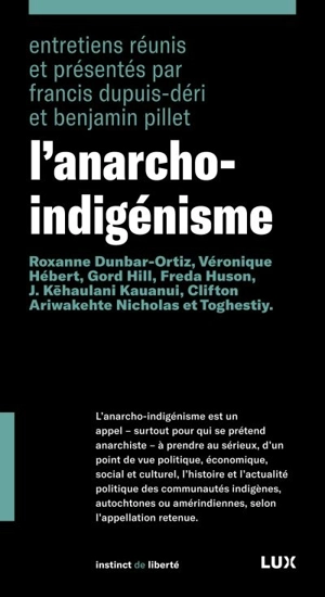 L'anarcho-indigénisme - Francis Dupuis-Déri