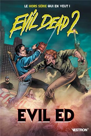 Evil dead 2. Vol. 2. Evil Ed - Ian Edginton