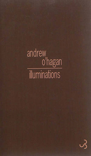 Illuminations - Andrew O'Hagan