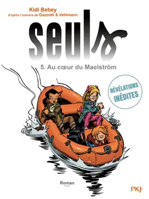 Seuls. Vol. 5. Au coeur du Maelström - Kidi Bebey