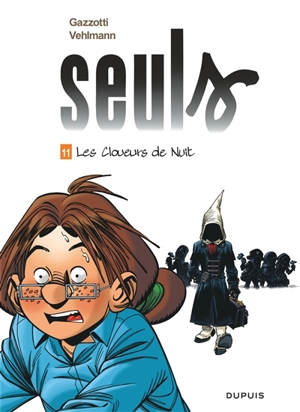 Seuls. Vol. 11. Les cloueurs de nuit - Fabien Vehlmann