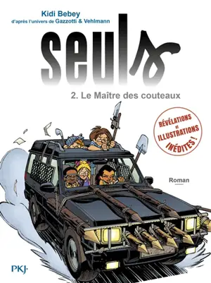 Seuls. Vol. 2. Le maître des couteaux - Kidi Bebey