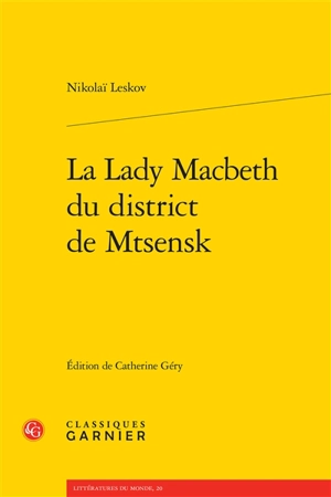 La Lady Macbeth du district de Mtsensk - Nikolaï Leskov