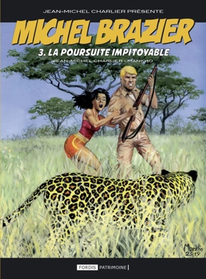 Michel Brazier. Vol. 3. La poursuite impitoyable - Jean-Michel Charlier