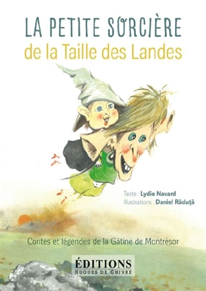 La petite sorcière de la taille des Landes - Lydie Navard