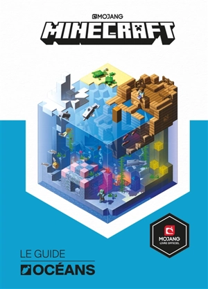 Minecraft : le guide océans - Mojang