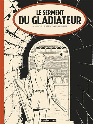 Alix. Vol. 36. Le serment du gladiateur - Mathieu Breda