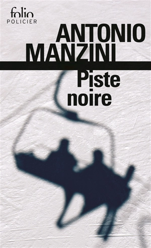 Une enquête de Rocco Schiavone. Piste noire - Antonio Manzini