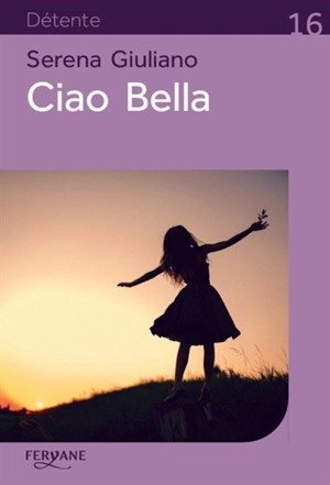 Ciao bella - Serena Giuliano
