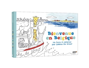 Bienvenue en Belgique : un livre à colorier - Sabine De Greef