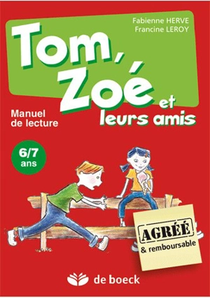 Tom, Zoé et leurs amis : manuel de l'élève - Fabienne Herve