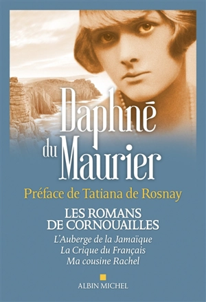 Les romans de Cornouailles - Daphne Du Maurier
