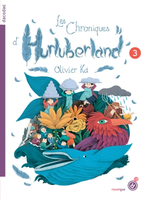 Les chroniques d'Hurluberland. Vol. 3 - Olivier Ka