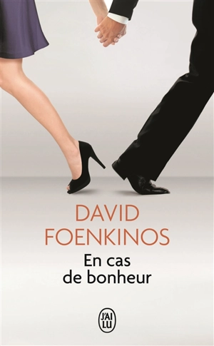 En cas de bonheur - David Foenkinos