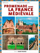 Promenade dans la France médiévale - Mathieu Lours