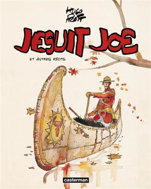 Jesuit Joe : et autres récits - Hugo Pratt