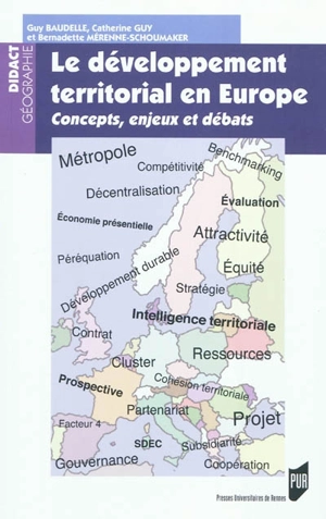 Le développement territorial en Europe : concepts, enjeux et débats - Guy Baudelle