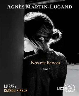 Nos résiliences - Agnès Martin-Lugand
