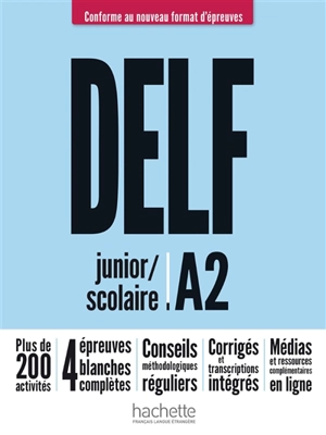 DELF : scolaire et junior A2 : conforme au nouveau format d'épreuves