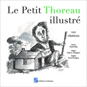 Le petit Thoreau illustré : 100 citations - Henry David Thoreau