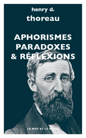 Aphorismes, paradoxes & réflexions - Henry David Thoreau