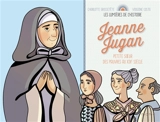 Jeanne Jugan : petite soeur des pauvres au XIXe siècle - Charlotte Grossetête