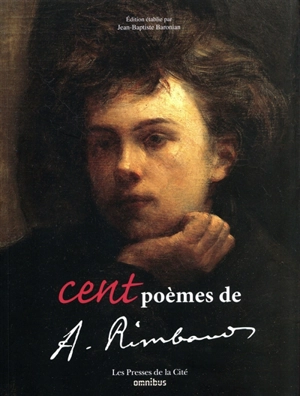 Cent poèmes de A. Rimbaud - Arthur Rimbaud