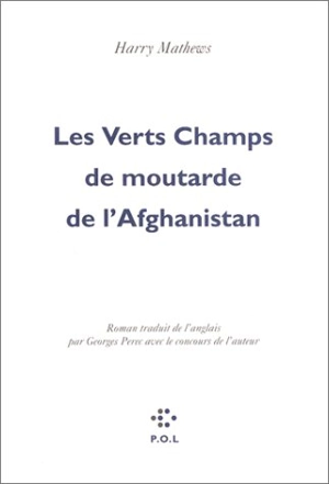 Les verts champs de moutarde de l'Afghanistan - Harry Mathews