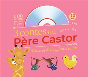 3 contes du Père Castor pour se dire qu'on s'aime - Zemanel