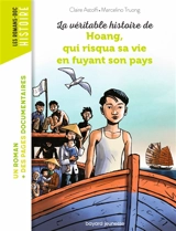 La véritable histoire de Hoang, qui risqua sa vie en fuyant son pays - Claire Astolfi