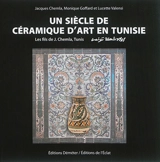 Un siècle de céramique d'art en Tunisie : les fils de J. Chemla, Tunis - Jacques Chemla