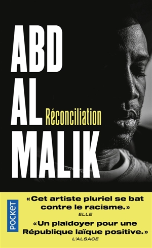 Réconciliation : comment faire peuple au XXIe siècle - Abd al Malik