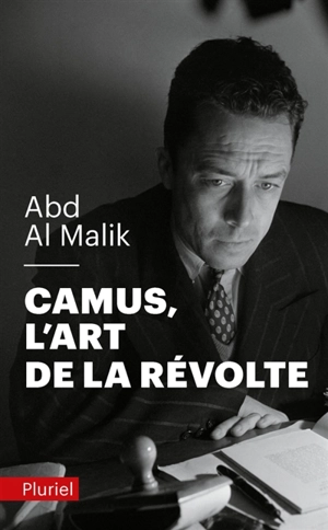 Camus, l'art de la révolte - Abd al Malik