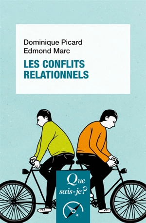 Les conflits relationnels - Dominique Picard