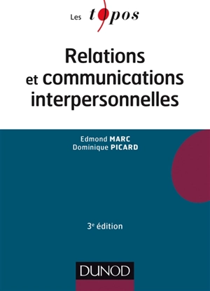 Relations et communications interpersonnelles - Edmond Marc