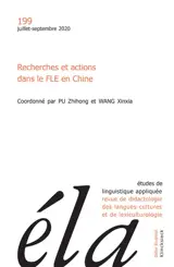Etudes de linguistique appliquée, n° 199. Recherches et actions dans le FLE en Chine