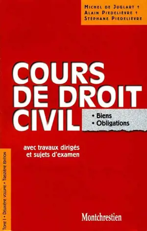 Cours de droit civil : avec travaux dirigés. Vol. 1-2. Biens, obligations - Michel de Juglart