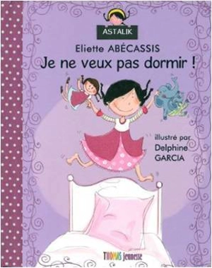 Je ne veux pas dormir ! - Eliette Abécassis