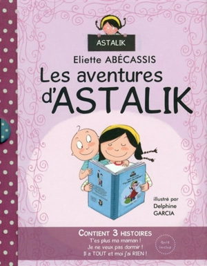 Les aventures d'Astalik - Eliette Abécassis