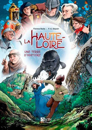 La Haute-Loire : une terre d'histoire - Florence Roché