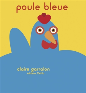 La poule bleue - Claire Garralon