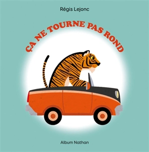 Ca ne tourne pas rond - Régis Lejonc