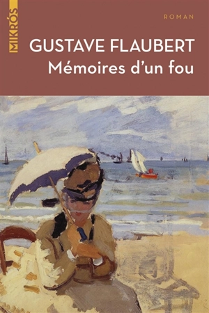 Mémoires d'un fou - Gustave Flaubert