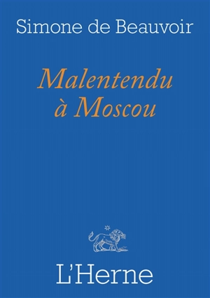 Malentendu à Moscou. Portrait de Jean-Paul Sartre - Simone de Beauvoir