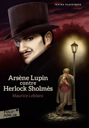 Arsène Lupin contre Herlock Sholmès - Maurice Leblanc