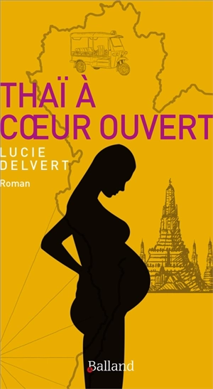 Thaï à coeur ouvert - Lucie Delvert