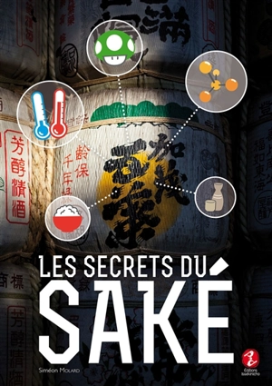 Les secrets du saké - Siméon Molard