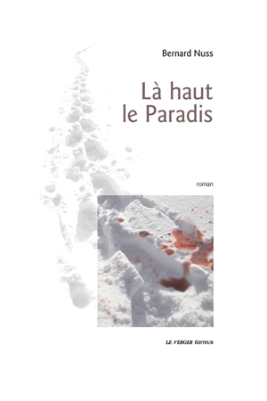 Là-haut le Paradis - Bernard Nuss