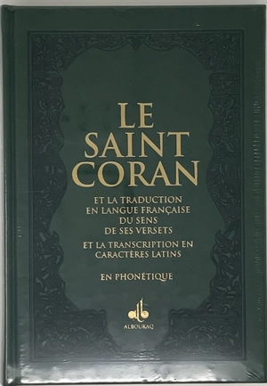 Le saint Coran : et la traduction en langue française du sens de ses versets, et la transcription en caractères latins, en phonétique : couverture daim couleur aléatoire et tranches arc-en-ciel